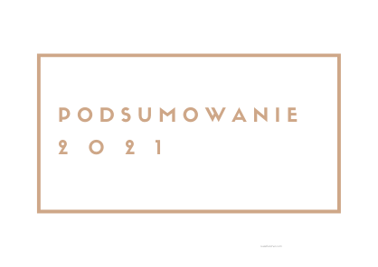 Podsumowanie 2021