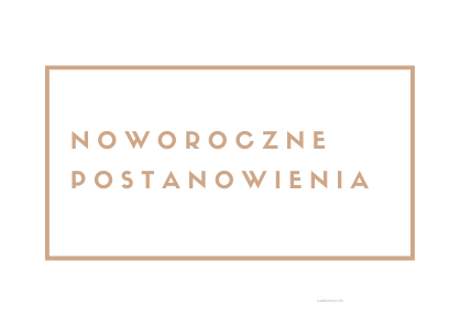 Noworoczne postanowienia