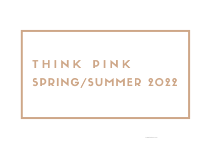 Nowa kolekcja THINK PINK SS 2022
