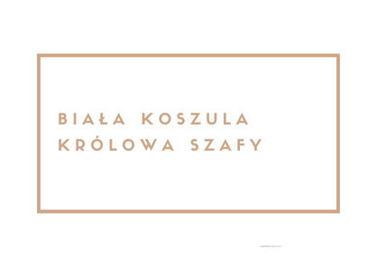 Biała koszula królowa szafy